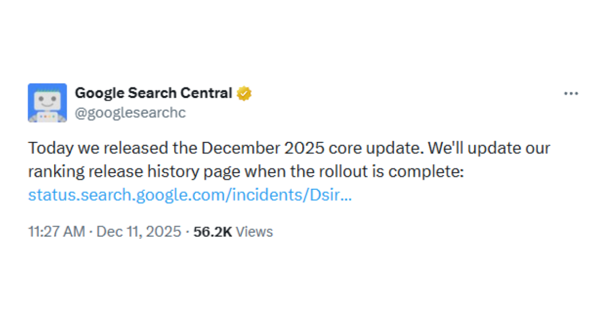 Screenshot of Google Search Centrals tweet that states, "Today we released the December 2025 core update. We'll update our ranking release history page when the rollout is complete."